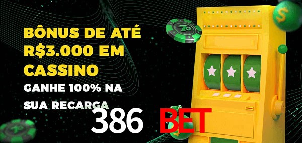 386 bet melhor bônus de depósito
