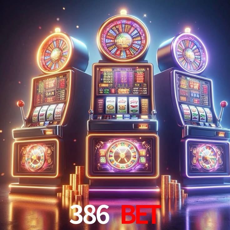 386 bet